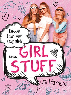 cover image of Girl Stuff--Küssen kann man nicht allein